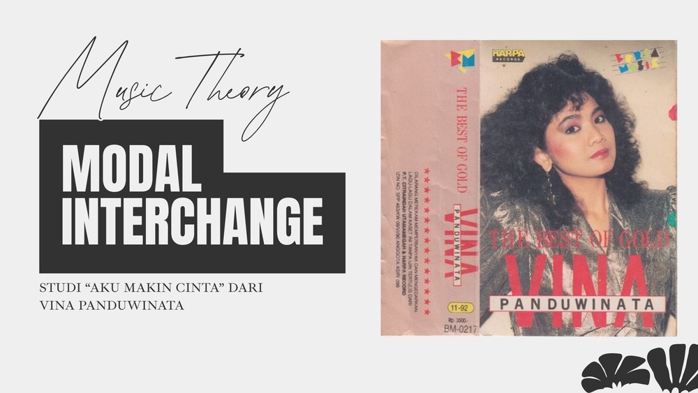 img of Teori Musik: Modal Interchange (Studi Kasus: "Aku Makin Cinta")